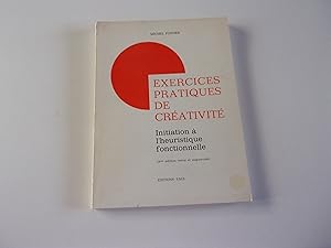 Image du vendeur pour EXERCICES PRATIQUES DE CREATIVITE. Initiation  l'heuristique fonctionnelle mis en vente par occasion de lire