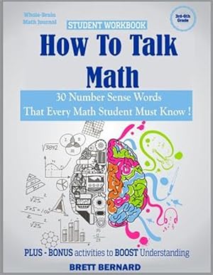 Imagen del vendedor de How to Talk Math: 30 NUMBER SENSE words that every math student MUST KNOW! a la venta por GreatBookPrices