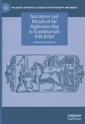 Image du vendeur pour Narratives and Rituals of the Nightmare Hag in Scandinavian Folk Belief mis en vente par GreatBookPrices