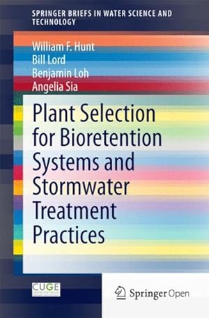 Seller image for Plant Selection for Bioretention Systems and Stormwater Treatment Practices for sale by GreatBookPrices