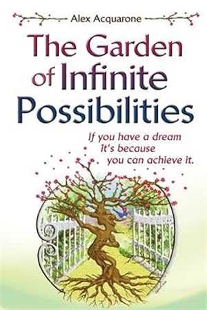 Imagen del vendedor de The Garden of Infinite Possibilities a la venta por GreatBookPrices