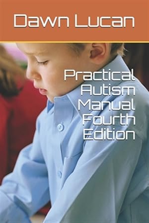 Seller image for Practical Autism Manual Fourth Edition for sale by GreatBookPrices