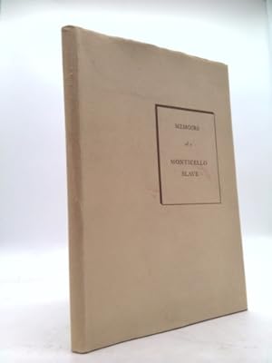 Bild des Verkufers fr Memoirs of a Monticello Slave: As Dictated to Charles Campbell In the 1840's By Isaac, one of Thomas Jefferson's Slaves zum Verkauf von ThriftBooksVintage