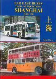 Far East Buses Trams and Trolleybuses : Shanghai from 1908