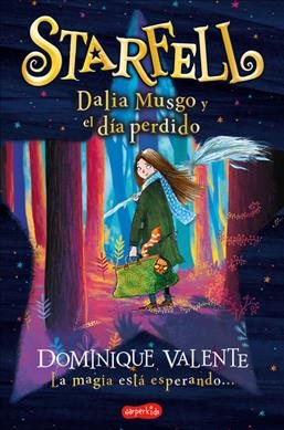 Immagine del venditore per Starfell : Dalia Musgo y el da perdido/ Willow Moss and the Lost Day -Language: spanish venduto da GreatBookPrices