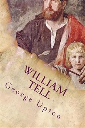 Bild des Verkufers fr William Tell zum Verkauf von GreatBookPrices