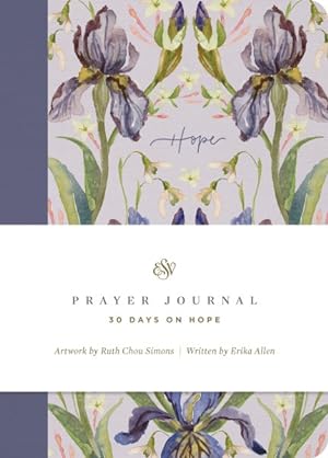 Bild des Verkufers fr Esv Prayer Journal : 30 Days on Hope zum Verkauf von GreatBookPrices