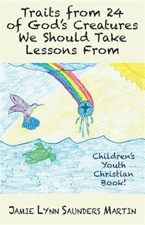Seller image for Traits from 24 of God's Creatures We Should Take Lessons from: Children's Youth Christian Book! for sale by GreatBookPrices