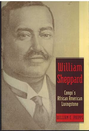 Bild des Verkufers fr WILLIAM SHEPPARD Congo's African American Livingstone zum Verkauf von The Avocado Pit