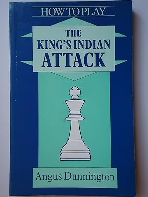 Imagen del vendedor de HOW TO PLAY THE KING'S INDIAN ATTACK a la venta por GfB, the Colchester Bookshop