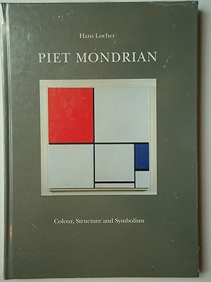 Seller image for PIET MONDRIAN. Colour, Structure and Symbolism for sale by GfB, the Colchester Bookshop