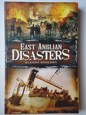 Bild des Verkufers fr EAST ANGLIAN DISASTERS zum Verkauf von GfB, the Colchester Bookshop