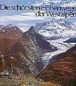Seller image for Die schnsten Hhenwege der Westalpen. for sale by Auf Buchfhlung