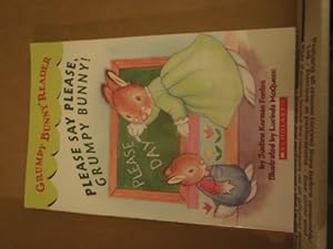 Image du vendeur pour Please Say Please Grumpy Bunny: Grumpy Bunny Reader mis en vente par Reliant Bookstore