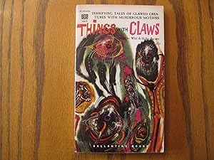 Image du vendeur pour Things with Claws - Terrifying Tales of Clawed Creatures with Murderous Motives mis en vente par Clarkean Books