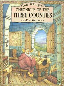Seller image for Caleb Beldragons Chronicle of the Three Counties for sale by fourleafclover books