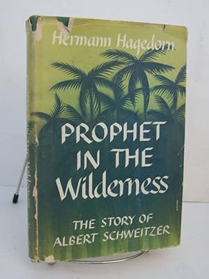 Seller image for Prophet In The Wilderness The Story of Albert Schweitzer for sale by John E. DeLeau