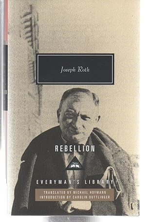 Rebellion: Introduction by Carolin Duttlinger (Everyman's Library, 407)