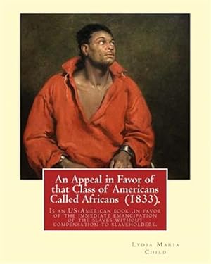 Seller image for Appeal in Favor of That Class of Americans Called Africans for sale by GreatBookPrices