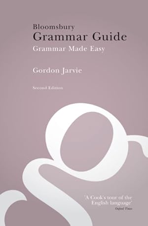 Seller image for Bloomsbury Grammar Guide : Grammar Made Easy for sale by GreatBookPricesUK
