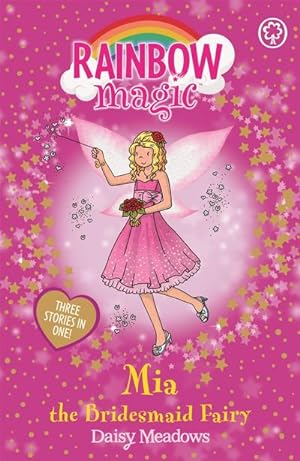 Bild des Verkufers fr Rainbow Magic: Mia the Bridesmaid Fairy : Special zum Verkauf von Smartbuy