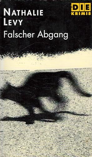 Seller image for Falscher Abgang. [Aus dem Franz. von Ulla Biesenkamp] / Delikte, Indizien, Ermittlungen ; 172 for sale by Versandantiquariat Nussbaum