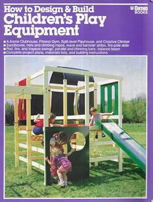 How to Design & Build Children's Play Equipment