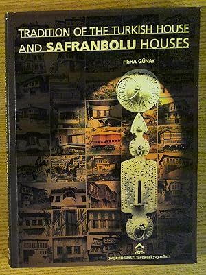 Bild des Verk�ufers f�r Tradition of the Turkish house and Safranbolu Houses zum Verkauf von Pistil Books Online, IOBA
