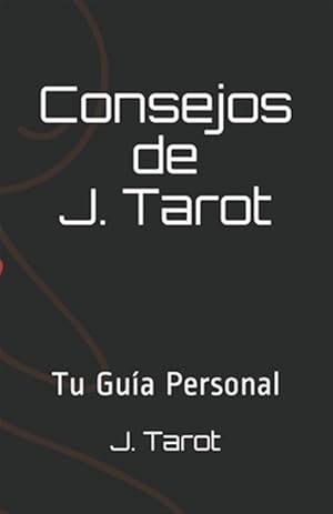 Imagen del vendedor de Consejos de J. Tarot -Language: spanish a la venta por GreatBookPrices