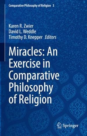 Bild des Verkufers fr Miracles : An Exercise in Comparative Philosophy of Religion zum Verkauf von GreatBookPrices