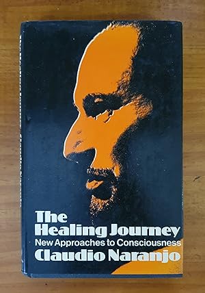 Imagen del vendedor de THE HEALING JOURNEY: New Approaches to Consciousness a la venta por Uncle Peter's Books