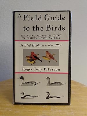 Seller image for A Field Guide to the Birds: Giving Field Marks of All Species Found in Eastern North America [dust jacket reads: "A Field Guide to the Birds: Including All Species Found in Eastern North America"] [FACSIMILE REPRINT OF THE 1934 FIRST EDITION] for sale by Counterpane Books