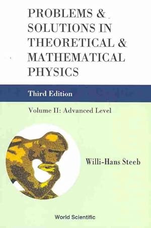 Image du vendeur pour Problems & Solutions in Theoretical & Mathematical Physics : Advanced Level mis en vente par GreatBookPrices
