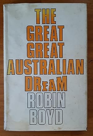 THE GREAT GREAT AUSTRALIAN DREAM