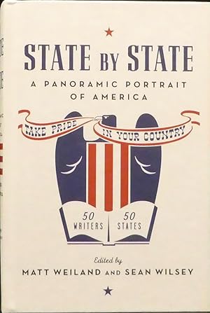 Seller image for State by State. A Panoramic portrait of America. 50 Writers, 50 States. for sale by R & G Bliss Books