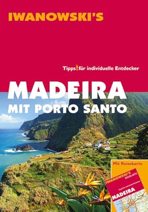 Bild des Verkufers fr Madeira mit Porto Santo - Reisefhrer von Iwanowski: Tipps fr individuelle Entdecker zum Verkauf von Antiquariat Armebooks