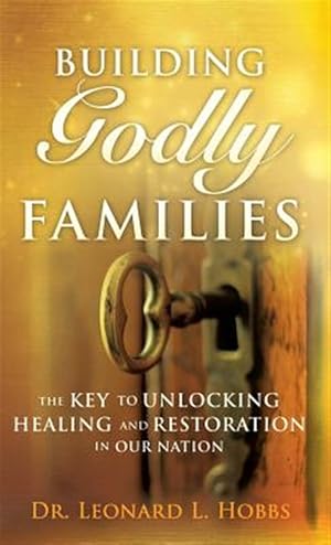 Image du vendeur pour Building Godly Families mis en vente par GreatBookPrices