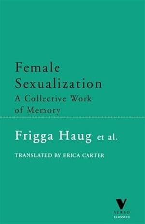 Seller image for Female Sexualization : A Collective Work of Memory for sale by GreatBookPrices