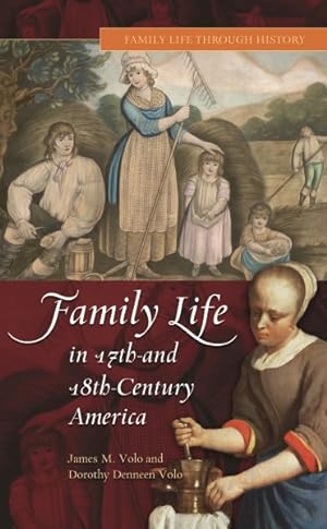 Seller image for Family Life in 17th And 18th Century America for sale by GreatBookPrices