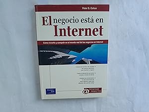 Immagine del venditore per El negocio est en Internet. Traduccin Ma. Del Pilar Carril. venduto da Librera "Franz Kafka" Mxico.