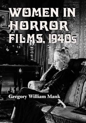 Seller image for Women In Horror Films, 1940s for sale by GreatBookPricesUK