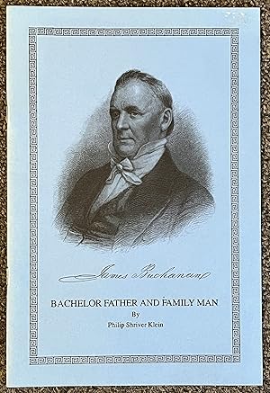 Immagine del venditore per Bachelor Father - James Buchanan As a Family Man venduto da DogStar Books