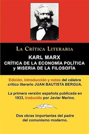 Immagine del venditore per Karl Marx: Crtica de la Economa Poltica (Grundrisse) y Miseria de la Filosofa, Coleccin La Crtica Literaria por el clebre crtico literario Jua venduto da GreatBookPrices