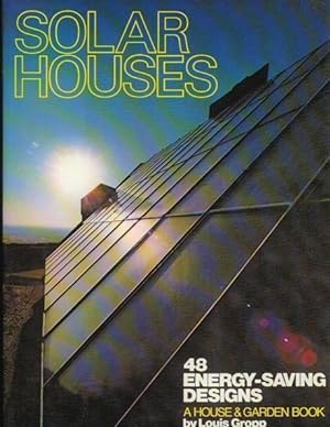 Solar Houses: 48 Energy-Saving Designs