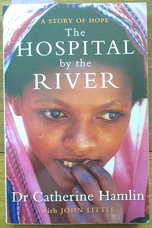 Image du vendeur pour Hospital By the River, The: A Story of Hope mis en vente par Reading Habit