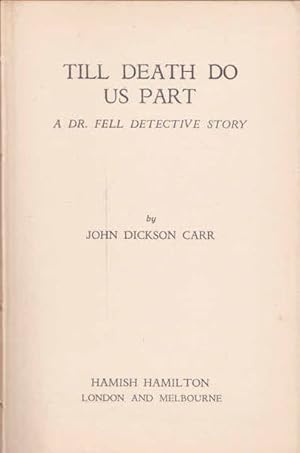 Till Death Do Us Part: A Dr. Fell Detective Story