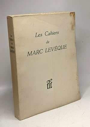 Bild des Verkufers fr Les Cahiers de Marc Levque avec une prface de Louis Dubrau zum Verkauf von crealivres