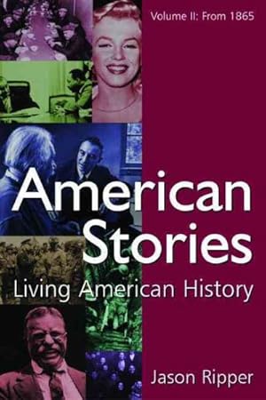 Seller image for American Stories : Living American History: From 1865 for sale by GreatBookPrices