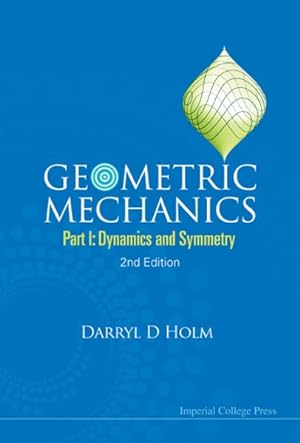 Immagine del venditore per Geometric Mechanics : Dynamics and Symmetry venduto da GreatBookPricesUK