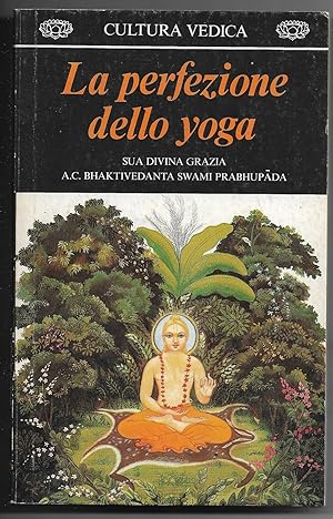 Seller image for La perfezione dello yoga for sale by Sergio Trippini